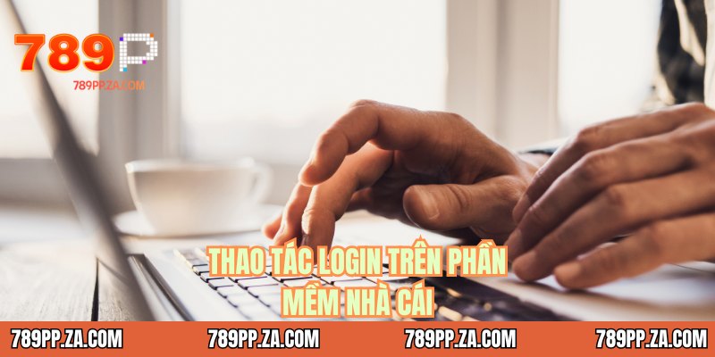 Thao tác login trên phần mềm nhà cái